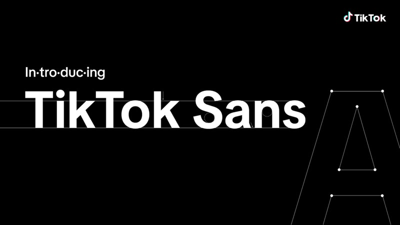 TikTok giới thiệu phông chữ TikTok Sans