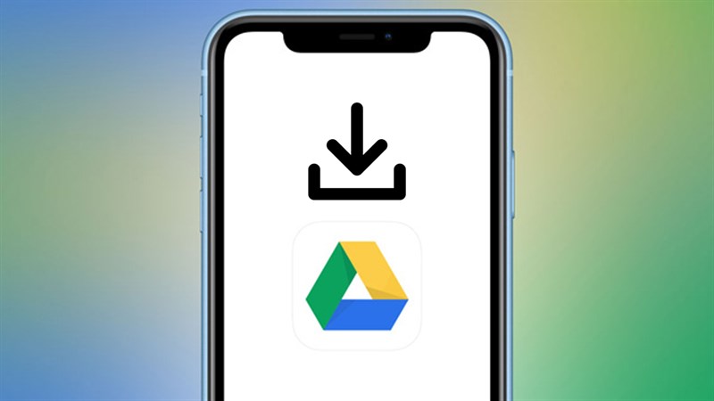 Cách tải file Google Drive về iPhone cực dễ ai cũng làm được