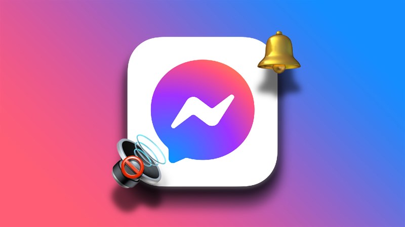 Cách sửa lỗi thông báo Messenger không có tiếng