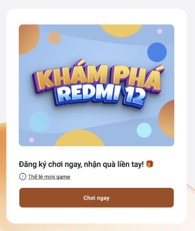 Minigame: Trúng hàng ngàn thẻ cào hoặc giảm thêm 100K khi mua Redmi 12 Minigame: Trúng hàng ngàn thẻ cào hoặc giảm thêm 100K khi mua Redmi 12