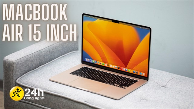 Thông số MacBook Air M2 15 inch 2023 có gì mới? Có đáng để “xuống tiền?