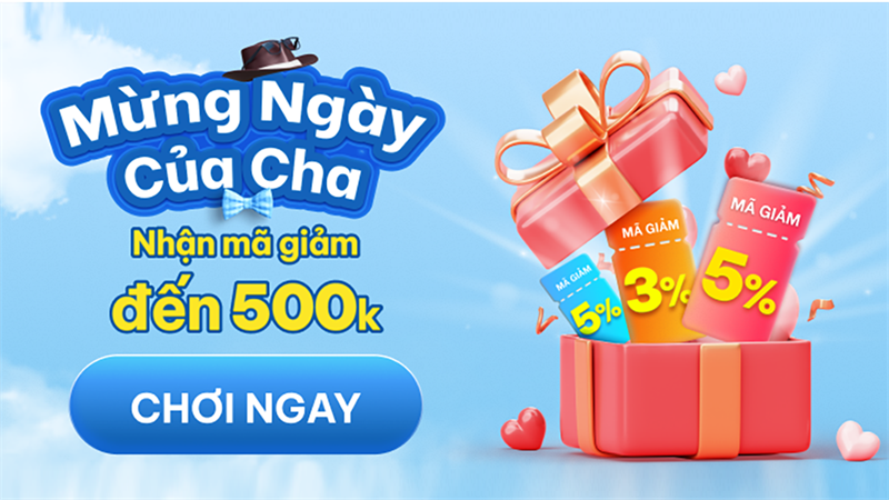 Minigame b t qu M ng ng y c a cha nh n ngay m gi m n 500K