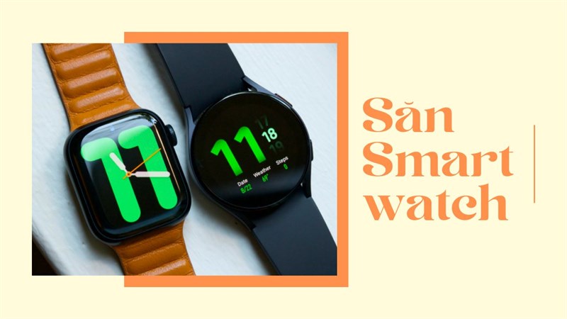 Deals ngon cuối tuần: Galaxy Watch giảm 2 triệu, Apple Watch SE chỉ từ 5.99 triệu