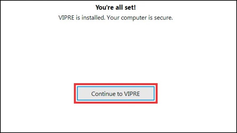 Cách sử dụng miễn phí VIPRE Advanced Security for Home