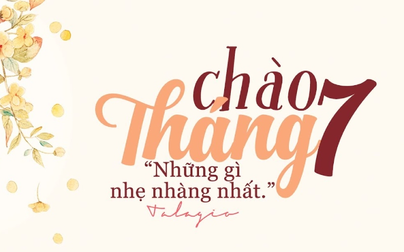 Status chào tháng 7 thân thương