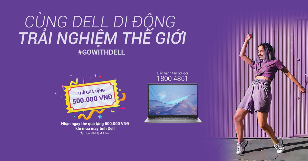 Tham gia ngay sự kiện “Cùng DELL Di Động - Trải nghiệm Thế Giới