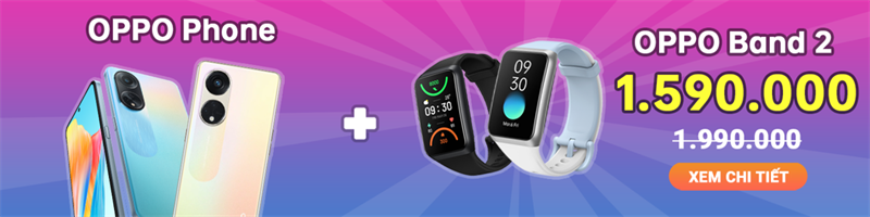 OPPO Band 2 chỉ còn 1.590.000 đồng khi mua kèm OPPO Phone
