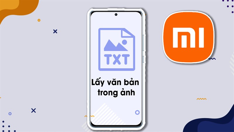 Cách lấy toàn bộ văn bản từ ảnh trên Xiaomi