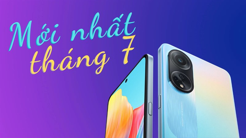 Những mẫu điện thoại mới nhất tháng 7: Toàn sản phẩm đặc biệt tại TGDĐ Những mẫu điện thoại mới nhất tháng 7: Toàn sản phẩm đặc biệt tại TGDĐ