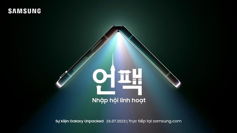 Sự kiện Galaxy Unpacked sẽ diễn ra vào ngày 26/07 lúc 18:00 giờ tại Việt Nam