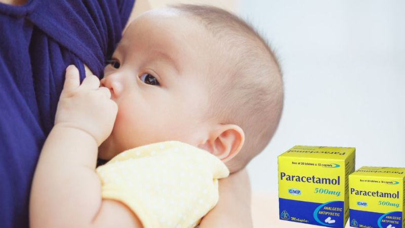 Mẹ uống paracetamol khi đang cho con bú được không?