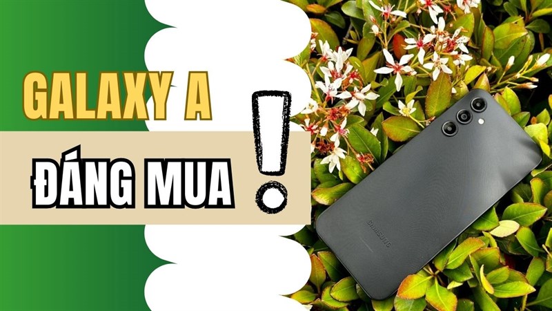 TOP điện thoại Galaxy A đáng mua nhất tháng 7 này!