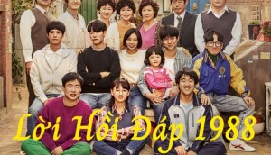 Những câu nói, lời thoại hay trong Reply 1988 dành cho mọt phim Hàn