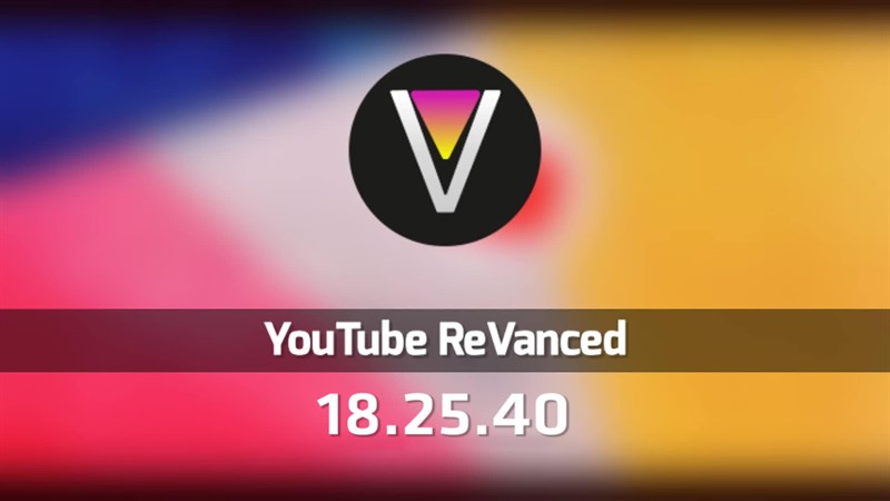Cách tải YouTube ReVanced 18.25.40 Cách tải YouTube ReVanced 18.25.40