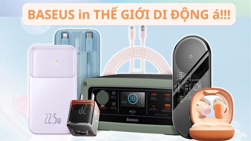 Baseus - thương hiệu phụ kiện ‘tuy lạ mà quen’, nay đã dễ dàng tìm thấy tại Thế Giới Di Động
