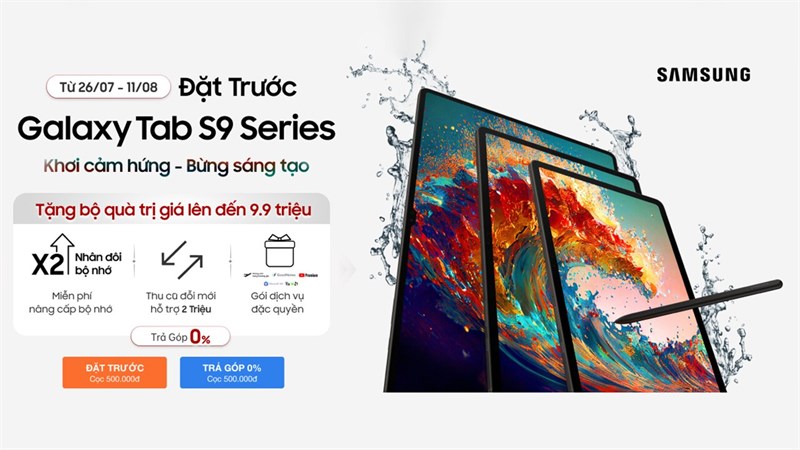 Đặt trước Galaxy Tab S9 series nhận ngay nhiều quà tặng hơn 9 triệu Đặt trước Galaxy Tab S9 series nhận ngay nhiều quà tặng hơn 9 triệu