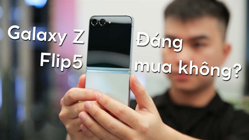Bạn có nên mua Galaxy Z Flip5: Nâng cấp nhỏ nhưng 'hạnh phúc' to? Bạn có nên mua Galaxy Z Flip5: Nâng cấp nhỏ nhưng 'hạnh phúc' to?