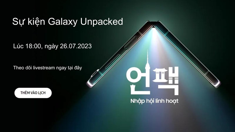 Cùng nhau đếm ngược thời gian công bố sự kiện Galaxy Unpacked 2023 ngay nào!