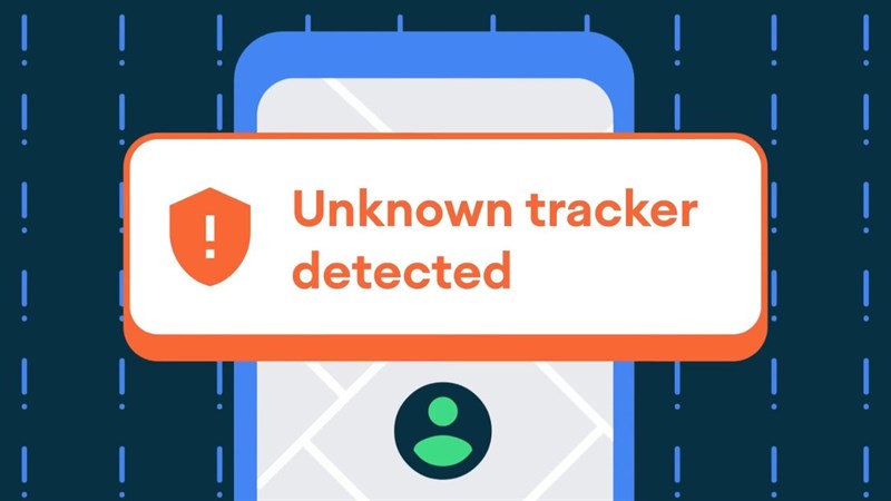 Google giới thiệu tính năng cảnh báo thiết bị theo dõi ở gần, nâng cao tính bảo mật cho người dùng