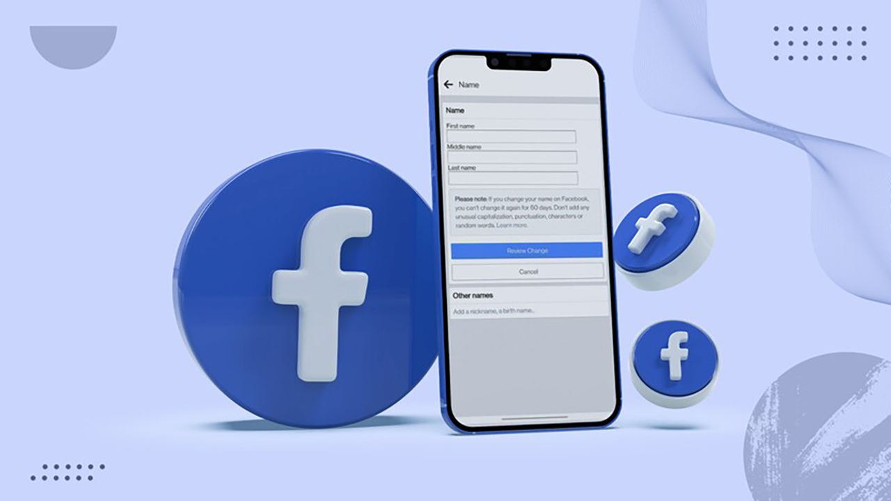 Cách đổi tên Facebook theo đúng ý muốn của bạn chỉ với vài bước cực kỳ nhanh và đơn giản