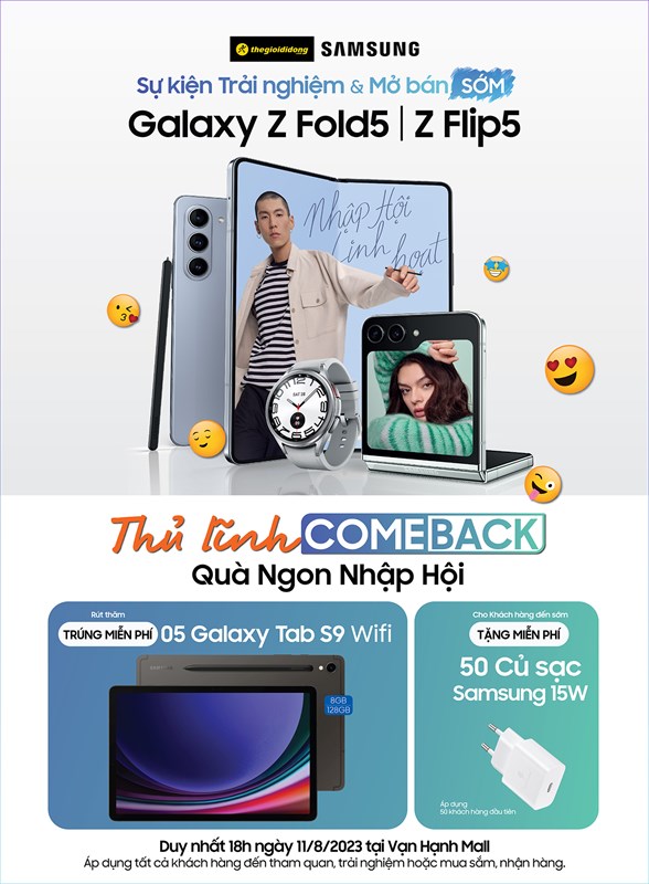 Mở bán sớm Galaxy Z Fold5, Z Flip5: Cơ hội nhận ngay Galaxy Tab S9 WiFi, Galaxy Watch6, cùng trăm quà tặng khác Mở bán sớm Galaxy Z Fold5, Z Flip5: Cơ hội nhận ngay Galaxy Tab S9 WiFi, Galaxy Watch6, cùng trăm quà tặng khác