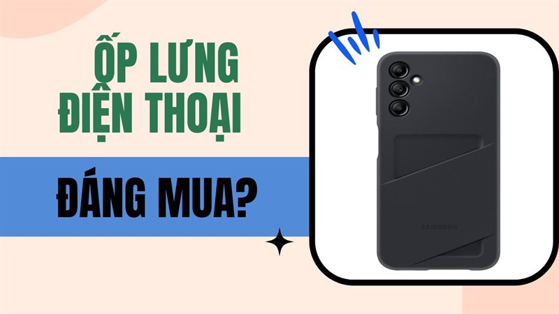 Ốp lưng đáng mua 