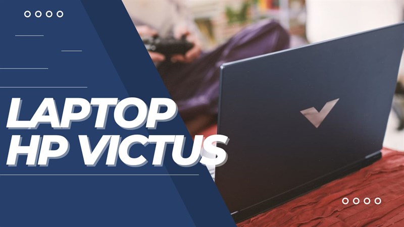 4 chiếc laptop HP Victus cực ngon: Học tập, làm việc văn phòng lẫn chơi game đều cân tất 4 chiếc laptop HP Victus cực ngon: Học tập, làm việc văn phòng lẫn chơi game đều cân tất
