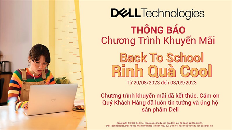 Back to School - Rinh quà Cool: Mua laptop Dell ngay bây giờ để nhận ưu đãi HOT Back to School - Rinh quà Cool: Mua laptop Dell ngay bây giờ để nhận ưu đãi HOT