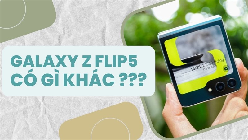 Galaxy Z Flip5 có gì hot? Màn hình ngoài to hơn ư - còn hơn cả như vậy đấy!