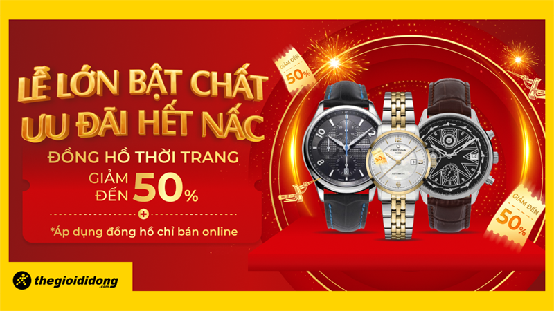 Lễ lớn bật chất - đồng hồ thời trang sale hết nấc, giá chỉ từ 1.79 triệu