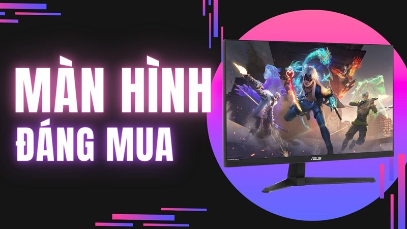 Màn hình máy tính đáng mua Màn hình máy tính đáng mua