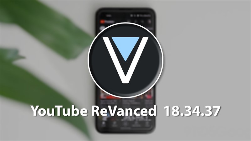 cách tải YouTube ReVanced 18.34.37