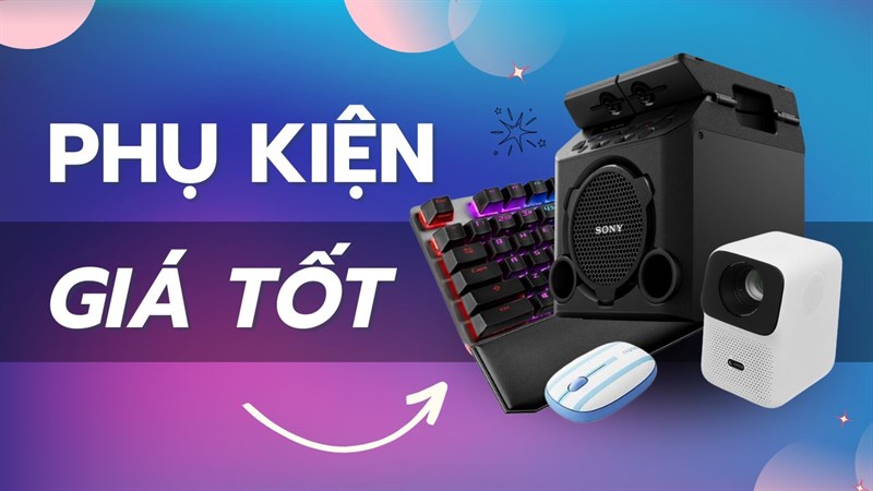 TOP phụ kiện công nghệ nên mua, loa, máy chiếu, chuột bàn phím có đủ!