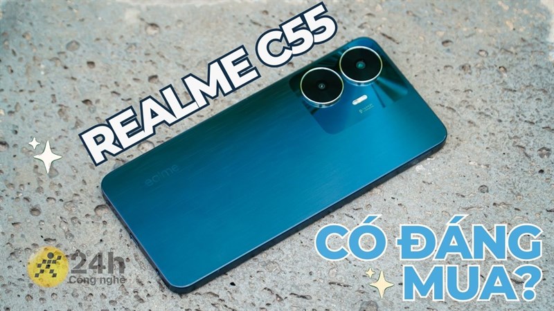 Cùng tham khảo xem liệu realme C55 có đáng mua hay không? Cùng tham khảo xem liệu realme C55 có đáng mua hay không?