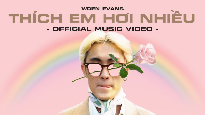 Thích em hơi nhiều - Wren Evans