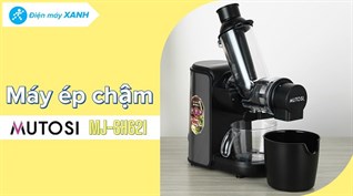 Đánh giá chi tiết Máy ép chậm Mutosi MJ-SH621