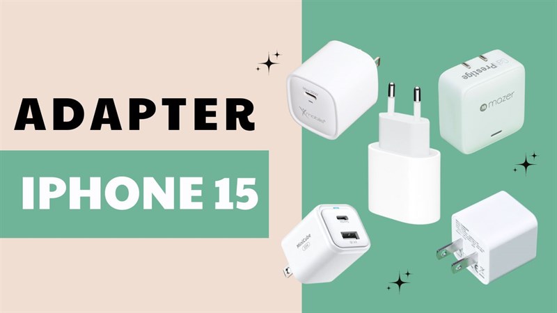 Adapter - củ sạc cho điện thoại