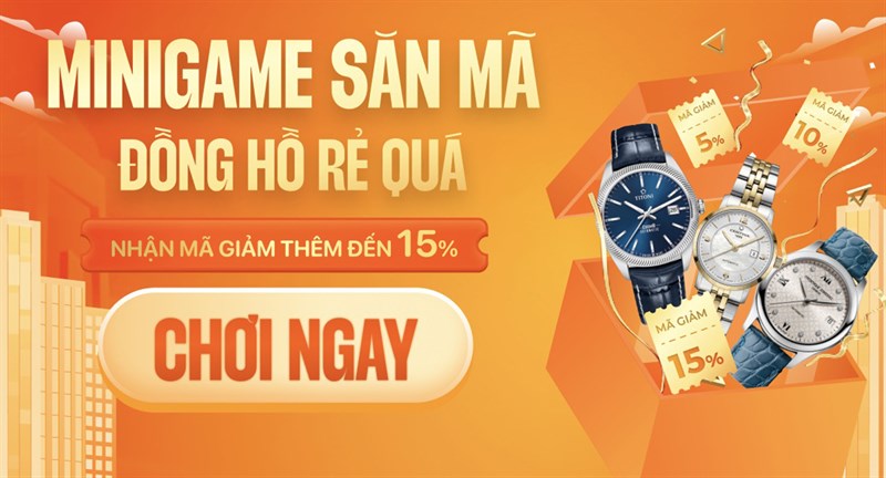 Mở quà cực chất: Trúng mã giảm giá đến 15% khi mua đồng hồ online only Mở quà cực chất: Trúng mã giảm giá đến 15% khi mua đồng hồ online only