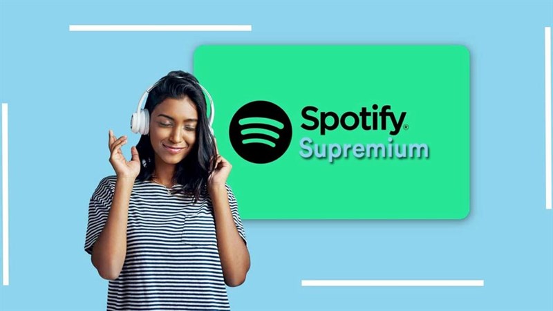 Gói đăng kí Supremium trên Spotify sẽ mang đến những gì? (Ảnh: Curiocial) Gói đăng kí Supremium trên Spotify sẽ mang đến những gì? (Ảnh: Curiocial)