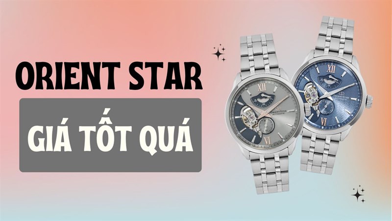 Vì sao nên mua dòng đồng hồ ORIENT Star ở thời điểm này tại TGDĐ?