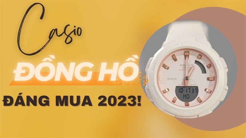 TOP các mẫu đồng hồ Casio đáng mua nhất thời điểm hiện tại