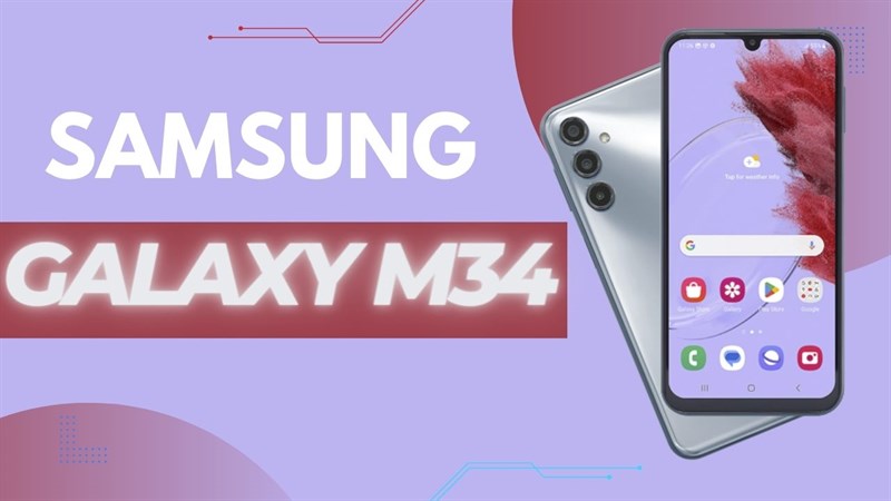 Samsung Galaxy M34 5G có đáng mua ở thời điểm hiện tại?