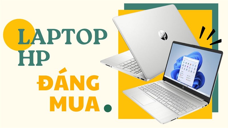 Loạt những mẫu laptop phù hợp cho sinh viên đến từ HP giá tốt đáng mua
