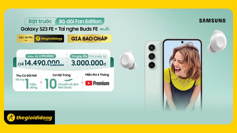 Combo Galaxy S23 FE + Buds FE chỉ 14.49 triệu, cơ hội trúng 10 chuyến du lịch Hàn Quốc, có thể trả góp 0%, trả trước 3 triệu Combo Galaxy S23 FE + Buds FE chỉ 14.49 triệu, cơ hội trúng 10 chuyến du lịch Hàn Quốc, có thể trả góp 0%, trả trước 3 triệu