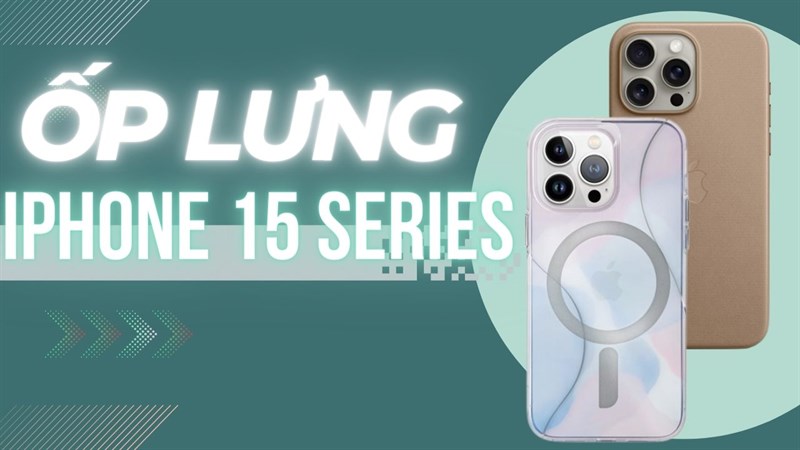 Lý do bạn nên mua ốp lưng cao cấp cho iPhone 15 series! Lý do bạn nên mua ốp lưng cao cấp cho iPhone 15 series!