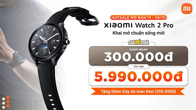 Hotsale Xiaomi Watch 2 Pro: Giảm 300K còn tặng thêm dây da cực sang, mua ngay!