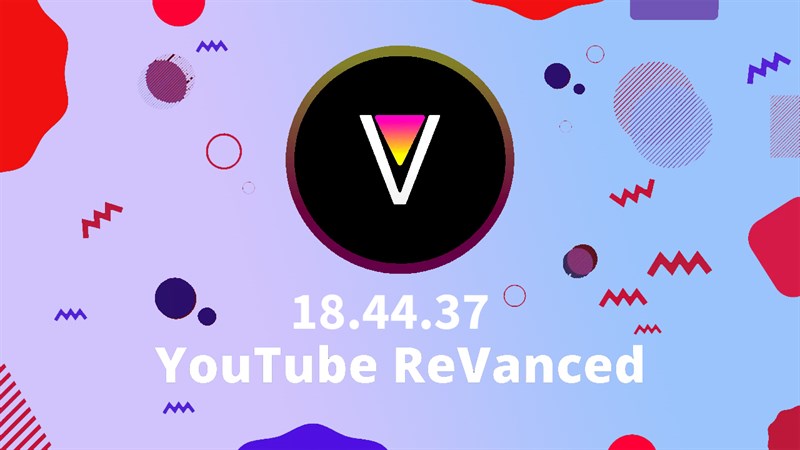 Hướng dẫn cách tải YouTube ReVanced 18.38.44