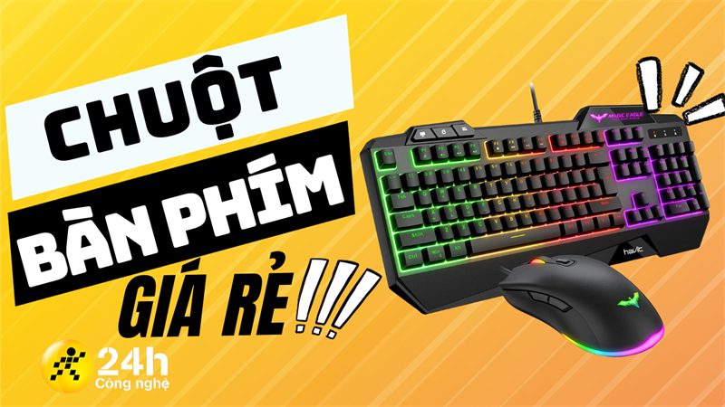 Mách bạn chuột và bàn phím giá rẻ, cực kì học sinh sinh viên đó!