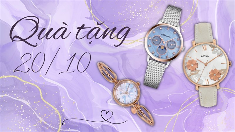 Nên mua đồng hồ nào làm quà tặng dịp 20/10 - Ngày Phụ nữ Việt Nam?