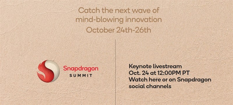 Sự kiện Snapdragon Summit 2023 sẽ diễn ra vào 2 giờ sáng mai theo giờ Việt Nam 